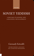 Soviet Yiddish: Language Planning and Linguistic Development