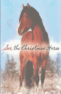 Sox, The Christmas Horse