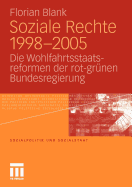 Soziale Rechte 1998-2005: Die Wohlfahrtsstaatsreformen Der Rot-Grunen Bundesregierung