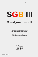 Sozialgesetzbuch (Sgb) III: Arbeitsforderung