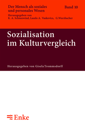 Sozialisation im Kulturvergleich - Trommsdorff, Gisela (Editor)