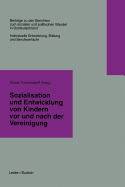 Sozialisation Und Entwicklung Von Kindern Vor Und Nach Der Vereinigung