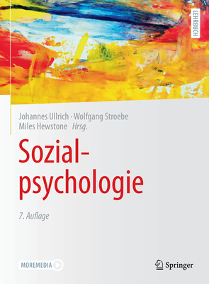 Sozialpsychologie - Ullrich, Johannes (Translated by), and Stroebe, Wolfgang (Editor), and Hewstone, Miles (Editor)