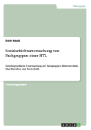 Sozialschichtuntersuchung von Fachgruppen einer HTL: Schichtspezifische Untersuchung der Fachgruppen Elektrotechnik, Maschinenbau und Bautechnik