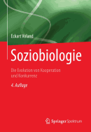 Soziobiologie: Die Evolution Von Kooperation Und Konkurrenz