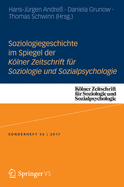 Soziologiegeschichte Im Spiegel Der Klner Zeitschrift F?r Soziologie Und Sozialpsychologie