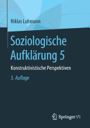 Soziologische Aufklrung 5: Konstruktivistische Perspektiven