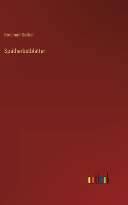 Sptherbstbltter - Geibel, Emanuel