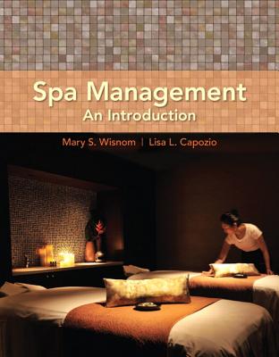 Spa Management: An Introduction - Wisnom, Mary S., and Capozio, Lisa L.