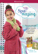 Spa-Mazing!: Discover Your Own Way to Relax and Pamper Yourself with Activities, Quizzes, Crafts-And More!