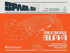 Space: 1999 Moonbase Alpha Technical Operations Manual