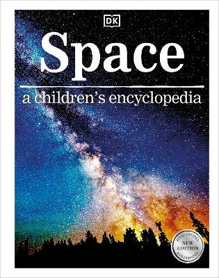 Space: a children's encyclopedia - DK