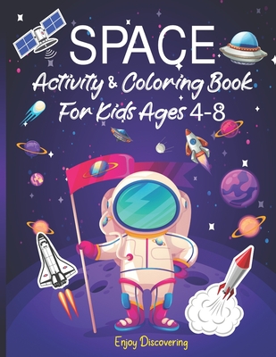 SPACE Activity & Coloring Book For Kids Ages 4-8: Fun Guessing Space ...