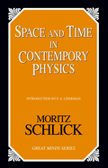 Space and Time in Contemporary Physics an Introduction to the Theory of Relativity and Gravitation