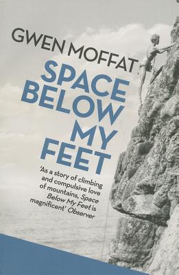 Space Below My Feet - Moffat, Gwen