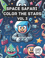 Space Coloring Book For Kids - Vol 3: Young astronauts activity book for children age 3-8 years