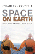 Space on Earth: Saving Our World by Seeking Others
