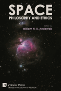 Space, Philosophy and Ethics