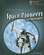 Space Pioneers: Astronauts