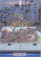 Space Rescue: A-mazing Journeys