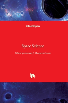 Space Science - Mosquera Cuesta, Herman J (Editor)