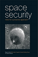 Space Security: Need for a Proactive Approach