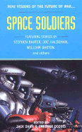 Space Soldiers - Various, and Dann, Jack (Editor), and Dozois, Gardner (Editor)
