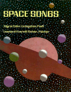 Space Songs - Livingston, Myra Cohn, and Fisher, Leonard Everett (Photographer)