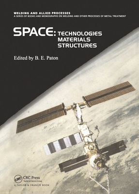 Space Technologies, Materials and Structures - Paton, B. (Editor)