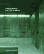 Space & Texture: Hertl.Architekten - Boeckl, Matthias (Editor), and Ott, Paul (Photographer)