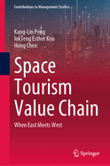 Space Tourism Value Chain: When East Meets West