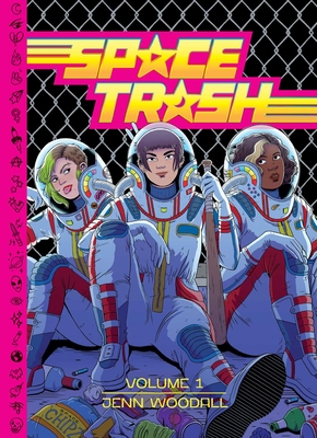 Space Trash Vol. 1 - Woodall, Jenn