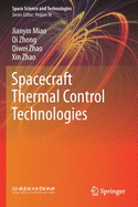 Spacecraft Thermal Control Technologies