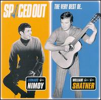 Spaced Out: The Best of Leonard Nimoy and William Shatner - Leonard Nimoy & William Shatner