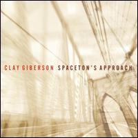 Spaceeton's Approach - Clay Giberson