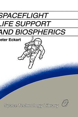 Spaceflight Life Support and Biospherics - Eckart, P