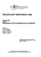 Spaceflight Mechanics 1998 - Sackett, Lester L (Editor), and Middour, Jay W (Editor), and Byrnes, Dennis V (Editor)