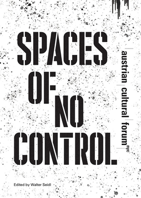 Spaces of No Control - Derksen, Jeff (Text by), and Gavin, Francesca (Text by), and Haider, Michael (Text by)