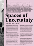 Spaces of Uncertainty - Berlin Revisited: Potenziale Urbaner Nischen