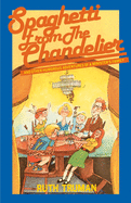 Spaghetti from the Chandelier: And Other Humorous Adventures of a Minister's Family