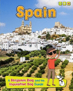Spain: A Benjamin Blog and His Inquisitive Dog Guide