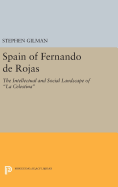 Spain of Fernando de Rojas: The Intellectual and Social Landscape of La Celestina