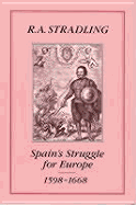 Spain's Struggle for Europe, 1598-1668