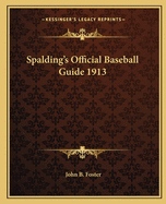 Spalding's Official Baseball Guide 1913