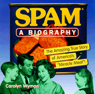 Spam: A Biography