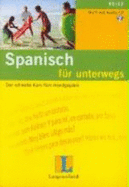 Spanisch F?r Unterwegs. Mit Cd. Der Schnelle Kurs F?rs Handgep?ck