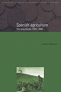 Spanish Agriculture: The Long Siesta, 1765-1965