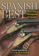 Spanish Best: The Fine Shotguns of Spain