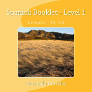 Spanish Booklet - Level 1 - Lessons 13-15: Lessons 13-15