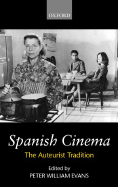 Spanish Cinema: The Auteurist Tradition